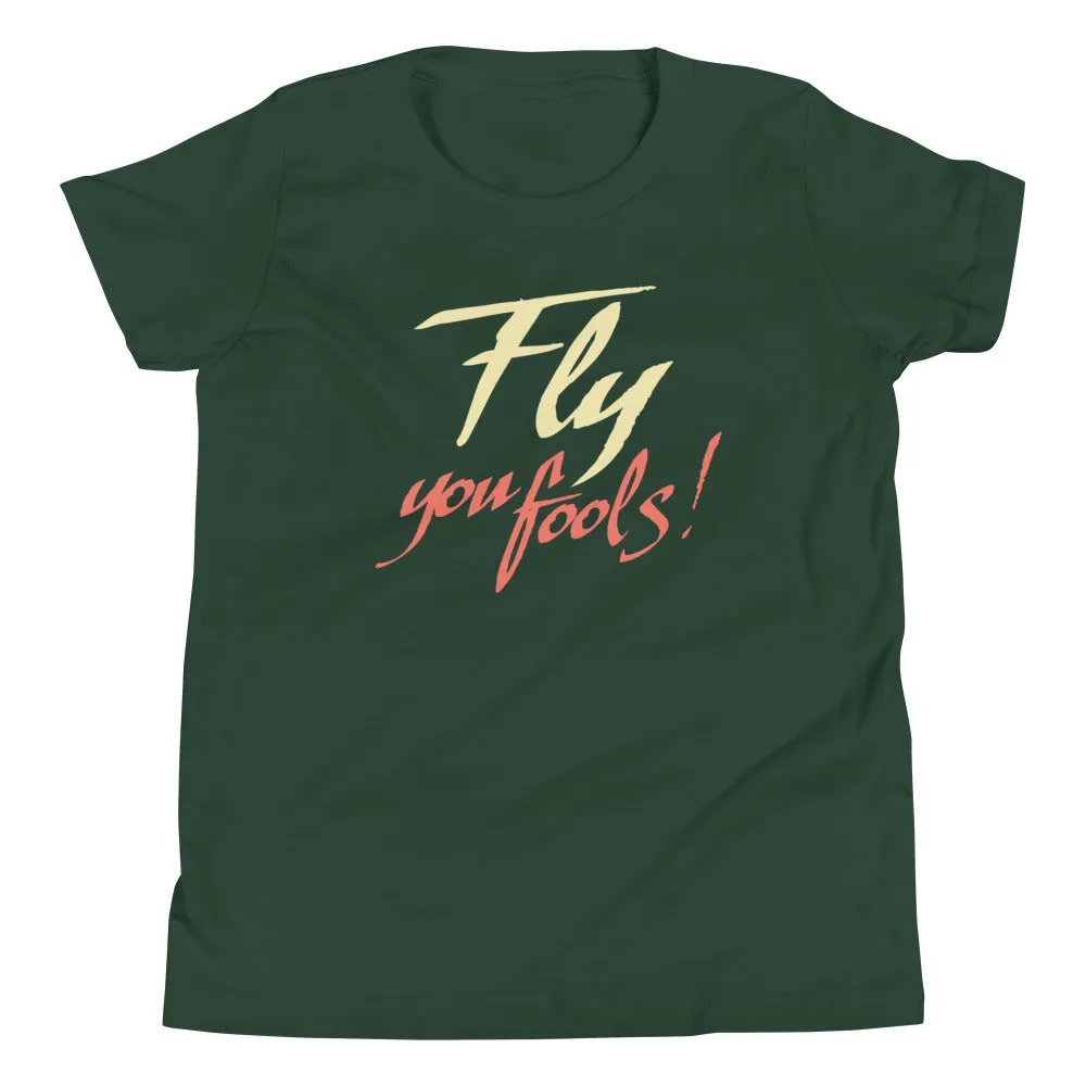 Fly You Fools! Kid's Youth Tee