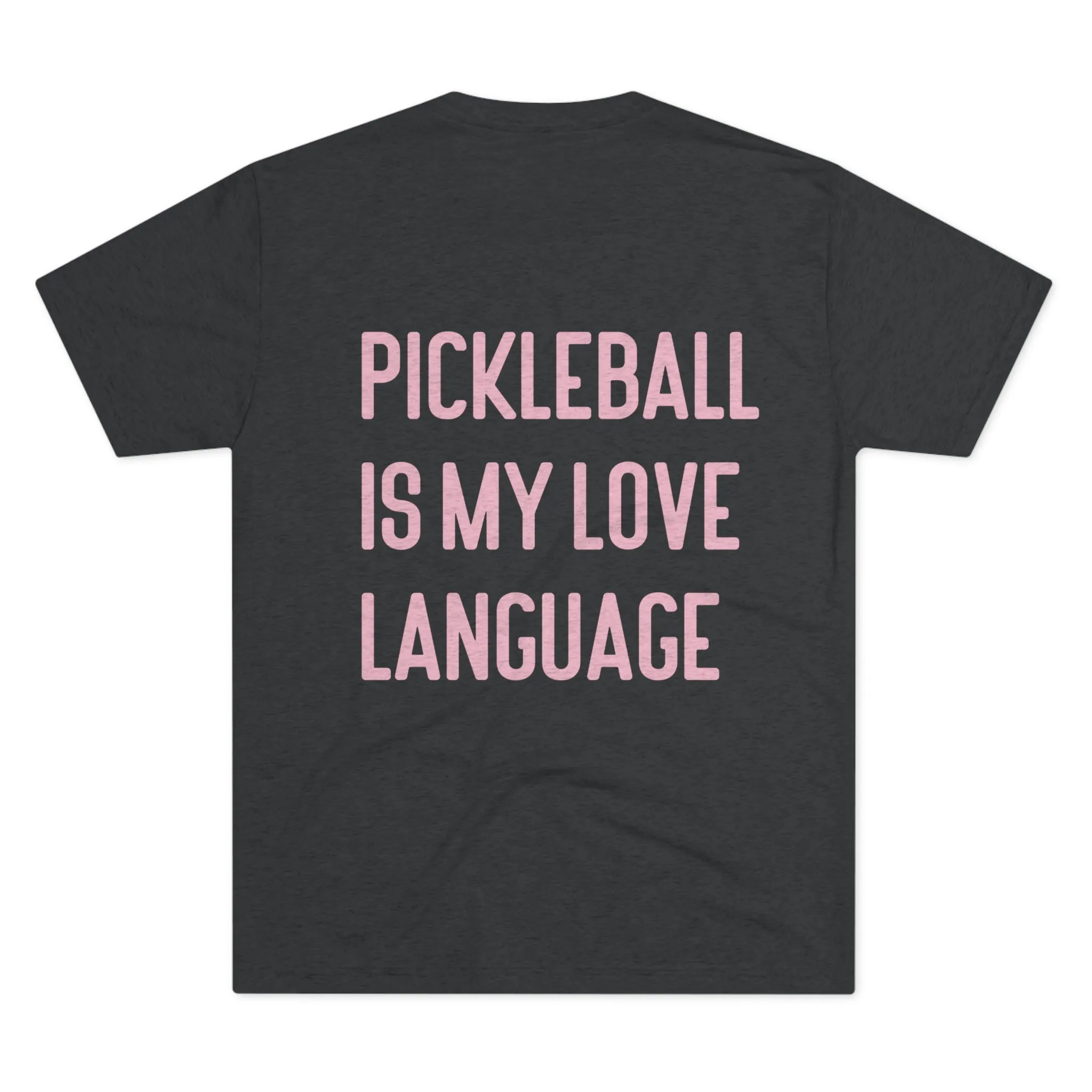 Heather Pink Pickleball is My Love Language T-Shirt • Women's