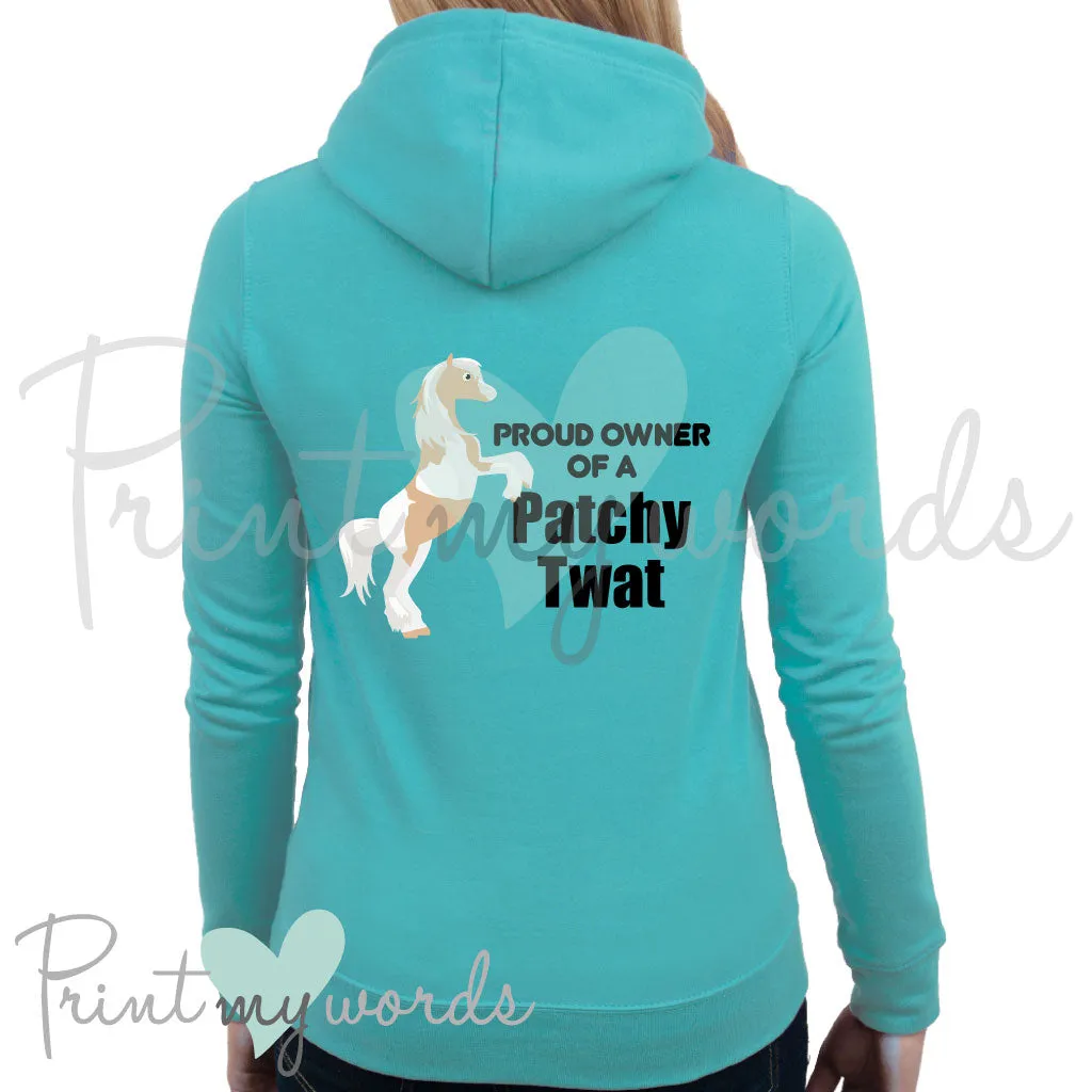 Proud Owner Of A Patchy Twat Funny Equestrian Hoodie