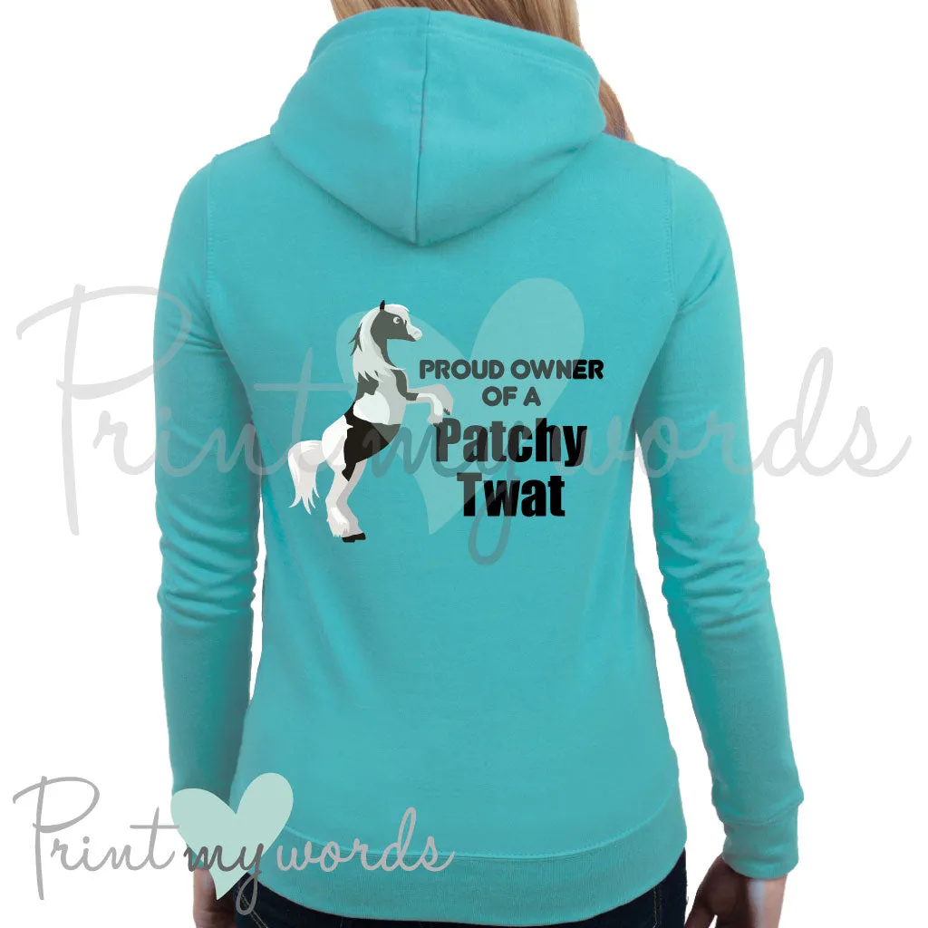 Proud Owner Of A Patchy Twat Funny Equestrian Hoodie